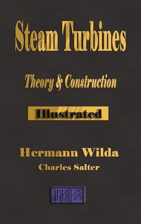 Cover image for Steam Turbines: Their Theory and Construction