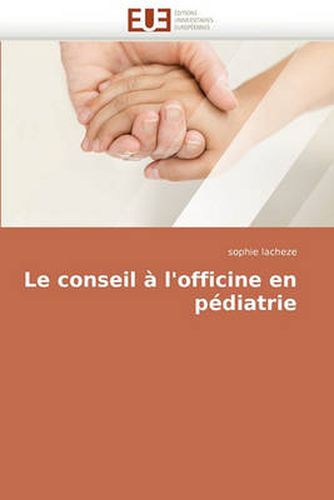 Cover image for Le Conseil L'Officine En Pdiatrie
