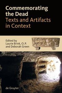 Cover image for Commemorating the Dead: Texts and Artifacts in Context. Studies of Roman, Jewish and Christian Burials