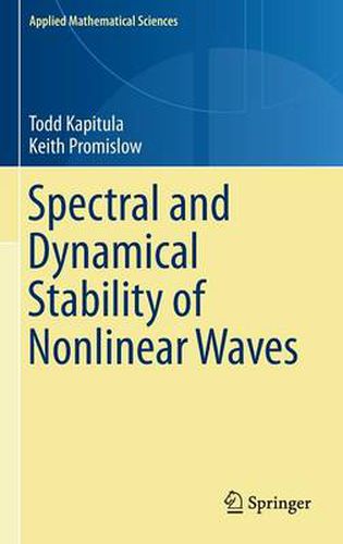 Cover image for Spectral and Dynamical Stability of Nonlinear Waves