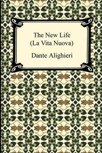 Cover image for The New Life (La Vita Nuova)