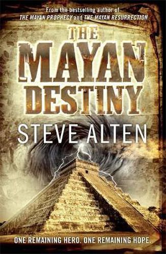 Cover image for The Mayan Destiny: Book Three of The Mayan Trilogy