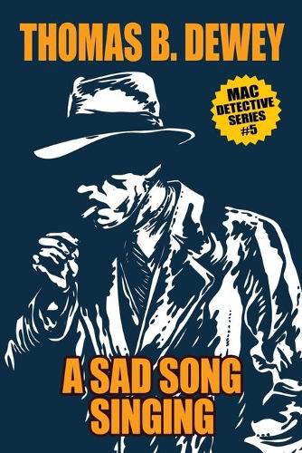 A Sad Song Singing: Mac #10