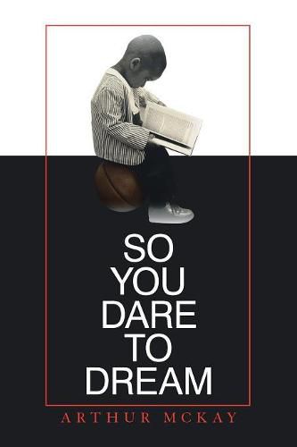 Cover image for So You Dare to Dream