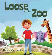 Cover image for Loose at the Zoo