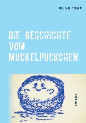 Cover image for Die Geschichte vom Muckelpuckchen