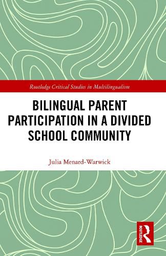 Bilingual Parent Participation in a Divided School Community