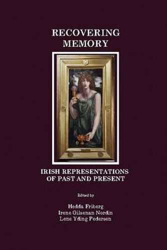 Cover image for Recovering Memory: Irish Representations of Past and Present