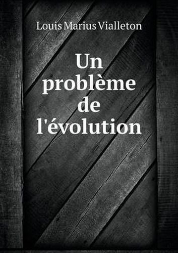 Un probleme de l'evolution