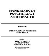 Cover image for Cardiovascular Disorders and Behavior: Handbook of Psychology and Health, Volume 3