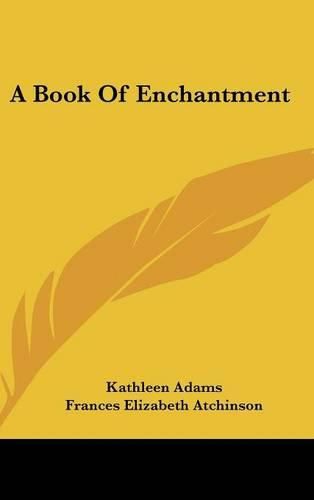 Cover image for A Book of Enchantment