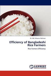 Cover image for Efficiency of Bangladeshi Rice Farmers