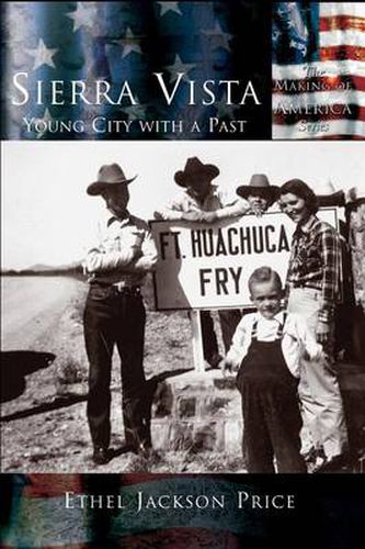 Cover image for Sierra Vista: Young City with a Past
