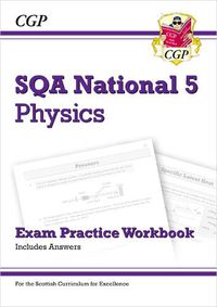 Cover image for National 5 Physics: SQA Exam Practice Workbook - includes Answers