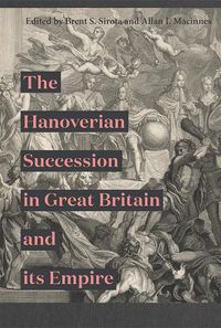 Cover image for The Hanoverian Succession in Great Britain and its Empire