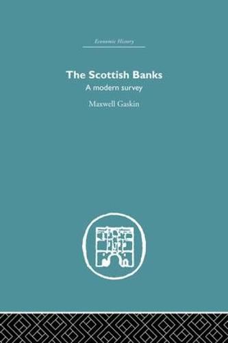 Cover image for The Scottish Banks: A modern survey