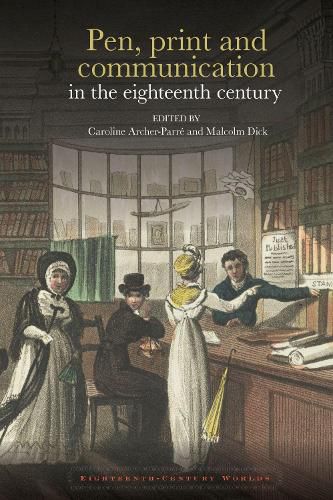 Cover image for Pen, print and communication in the eighteenth century