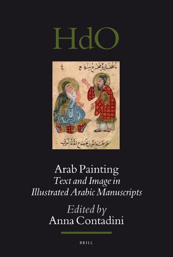 Cover image for Arab Painting: Text and Image in Illustrated Arabic Manuscripts