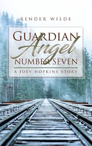 Cover image for Guardian Angel Number Seven: A Joey Hopkins Story