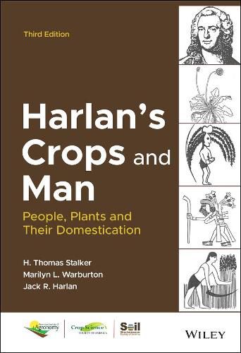 Harlan's Crops and Man - People, Plants and Their Domestication 3rd Edition