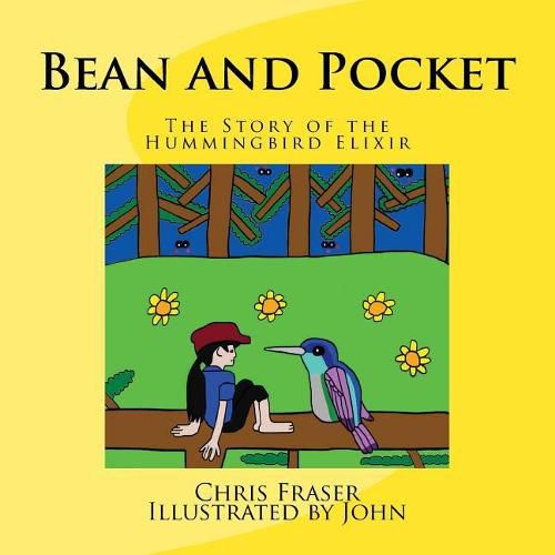 Bean and Pocket: The Story of the Hummingbird Elixir