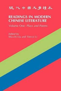 Cover image for Readings in Modern Chinese Literature - Plays and Poems