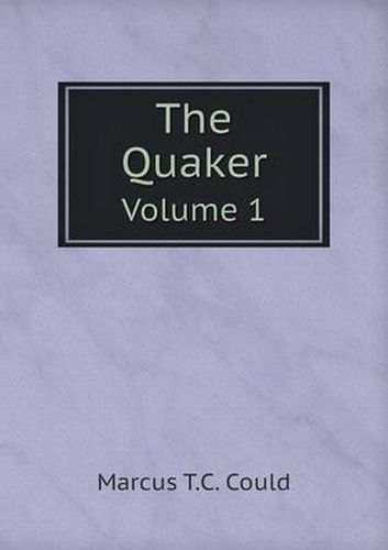 Cover image for The Quaker Volume 1