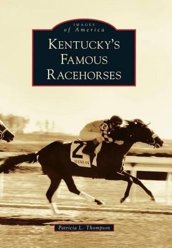 Cover image for Kentucky's Famous Racehorses