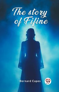 Cover image for The story of Fifine