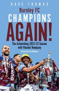 Cover image for Burnley; Champions Again!