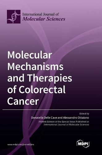 Cover image for Molecular Mechanisms and Therapies of Colorectal Cancer