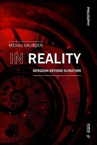 Cover image for In Reality: Bergson Beyond Duration