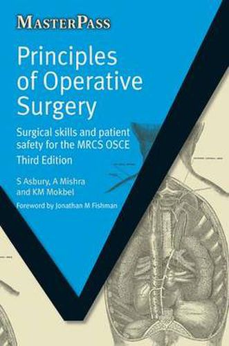 Cover image for Principles of Operative Surgery: Surgical skills and patient safety for the MRCS OSCE