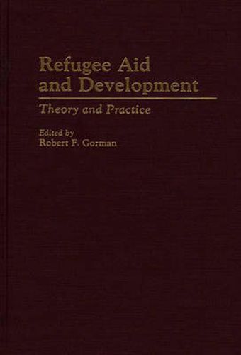 Cover image for Refugee Aid and Development: Theory and Practice