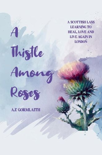 Cover image for A Thistle Among Roses