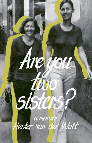 Cover image for Are you two sisters?: A Memoir