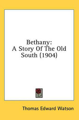 Bethany: A Story of the Old South (1904)