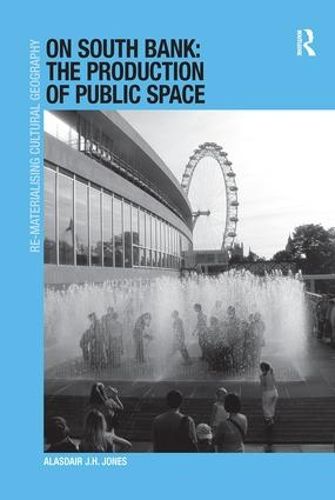 Cover image for On South Bank: The Production of Public Space