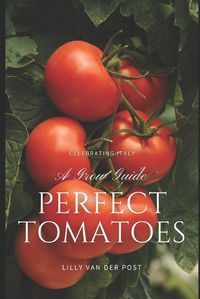 Cover image for Perfect Tomatoes