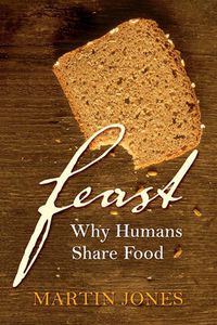 Cover image for Feast: Why Humans Share Food