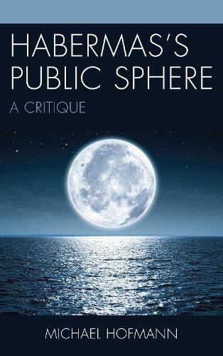 Habermas's Public Sphere: A Critique