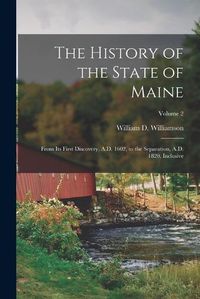 Cover image for The History of the State of Maine