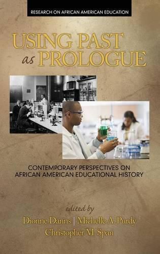 Cover image for Using Past as Prologue: Contemporary Perspectives on African American Educational History