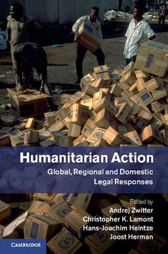 Cover image for Humanitarian Action: Global, Regional and Domestic Legal Responses