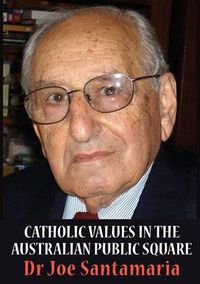 Cover image for Catholic Values in the Australian public square