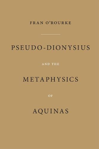 Pseudo-Dionysius and the Metaphysics of Aquinas