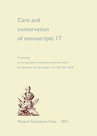 Cover image for Care and Conservation of Manuscripts 17