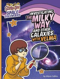 Cover image for Investigating the Milky Way and Other Galaxies with Velma
