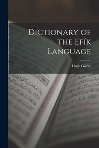 Cover image for Dictionary of the Efik Language