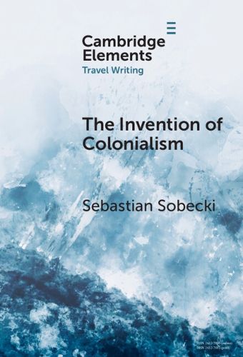 Cover image for The Invention of Colonialism